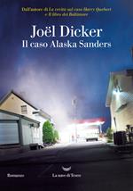 Il caso Alaska Sanders. Copia autografata