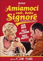 Amiamoci così belle signore