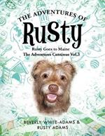 The Adventures of Rusty: Rusty Goes to Maine Vol.3