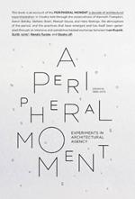 A peripheral moment. Ediz. illustrata