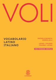 Voli. Vocabolario latino italiano, Con Vademecum del latinista. Con espansione online