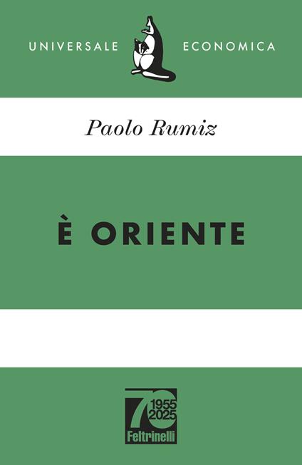È Oriente. Ediz. 70° anniversario - Paolo Rumiz - copertina