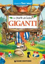 Giganti. Le storie del bosco. Ediz. illustrata