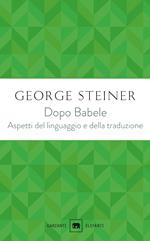 Dopo Babele. Aspetti del linguaggio e della traduzione