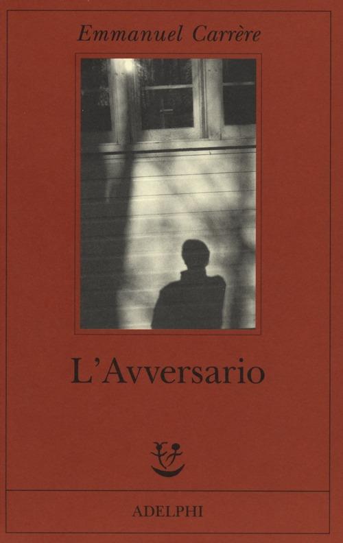 L'avversario - Emmanuel Carrère - copertina