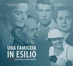 Una famiglia in esilio. I Trentin nell’antifascismo europeo