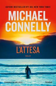 L'attesa. Un'indagine di Ballard & Bosch