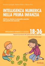Intelligenza numerica nella prima infanzia. Attività per stimolare le potenzialità numeriche: dalla quantità alla numerosità