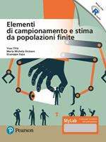 Elementi di campionamento e stima da popolazioni finite. Ediz. MyLab. Con Contenuto digitale per accesso online