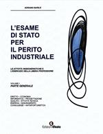 L'esame di Stato per il perito industriale. Le attività ingegneristiche e l'esercizio della libera professione