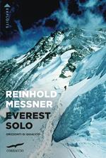 Everest solo. Orizzonti di ghiaccio