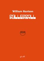 Rollerball. Gioco al massacro